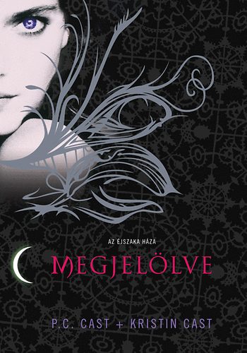 P. C. Cast Kristin Cast - Megjellve