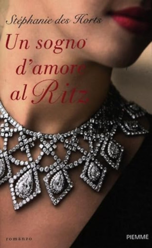 St�phanie Des Horts - Un sogno d'amore al Ritz