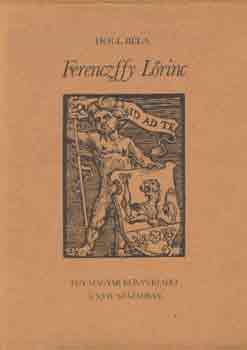 Holl Béla - Ferenczffy Lőrinc (Egy magyar könyvkiadó a XVII. században)