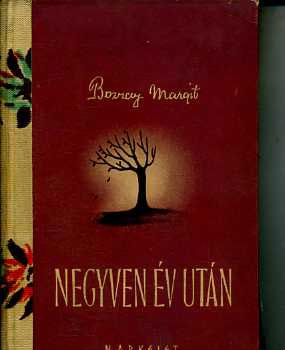 Bozzay Margit - Negyven év után