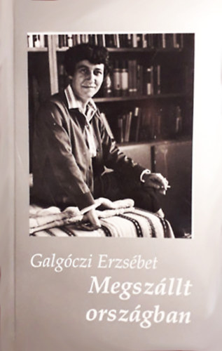 Galgczi Erzsbet - Megszllt orszgban