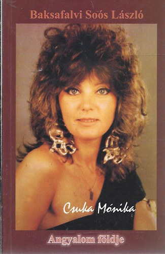 Baksafalvi Soós László - Angyalom földje - Dedikált!