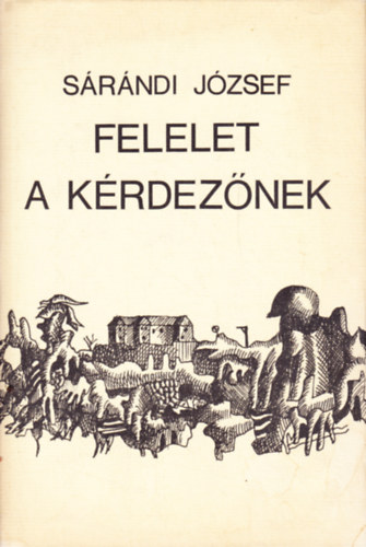Sárándi József - Felelet a kérdezőnek