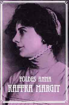 Földes Anna - Kaffka Margit