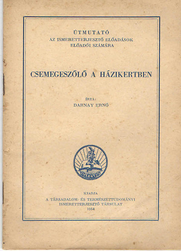 Darnay Ern� - Csemegesz�l� a h�zikertben