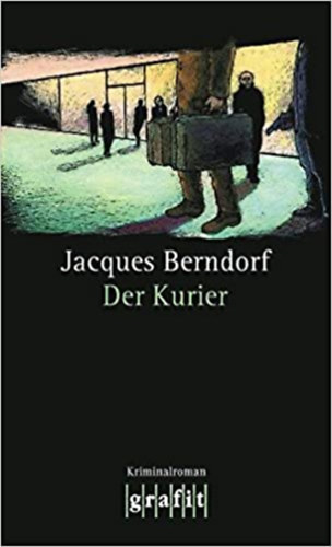 Jacques Berndorf - Der Kurier