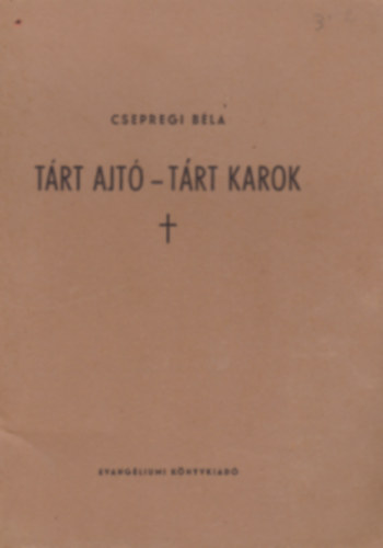 Csepregi Bla - Trt ajt - Trt karok