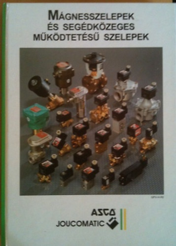 ismeretlen - M�gnesszelepek �s seg�dk�zeges m�k�dtet�s� szelepek