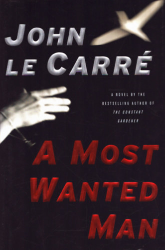 John le Carr� - A most wanted man