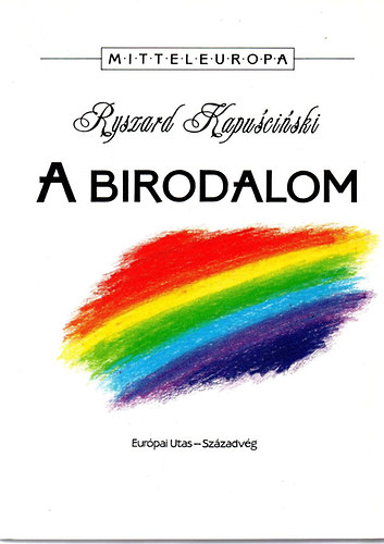 Ryszard Kapuscinski - A birodalom