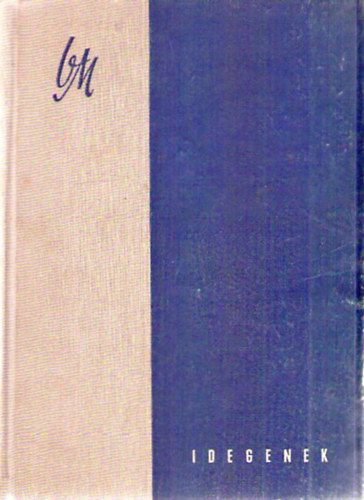 Vidor Mikl�s - Idegenek