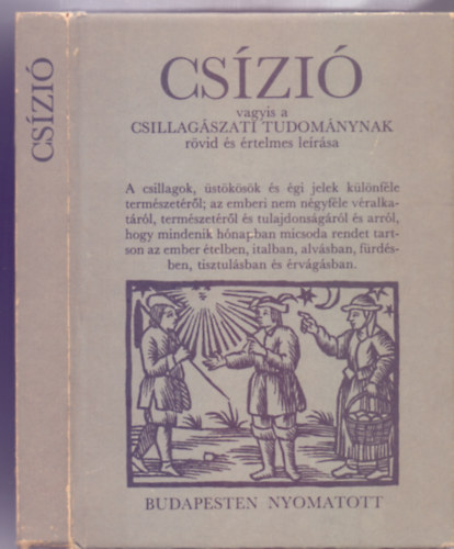 Királyhegyi János, Johannes Müller Királyhegyi Müller János (Regiomontanus) - Csízió vagyis a csillagászati tudománynak rövid és értelmes leírása