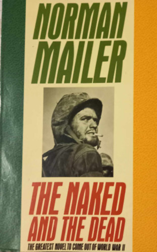 Norman Mailer - The Naked and the Dead