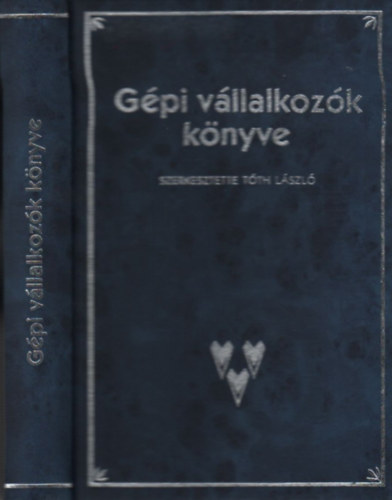 Tth Lszl dr.  (szerk.) - Gpi brvllalkozk knyve