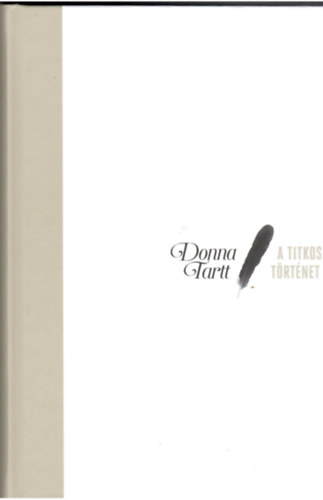 Donna Tartt - A titkos trtnet