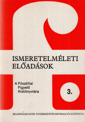 Ismeretelmleti eladsok 3.