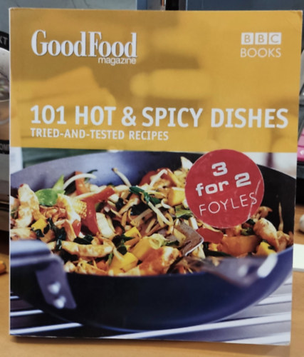 Orlando Murrin BBC Books - Good Food Magazine:  101 Hot & Spicy Dishes - Tried-and-tested Recipes