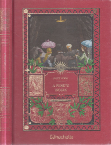 Jules Verne - A Fekete Indiák (Jules Verne csodálatos kalandjai 17.)