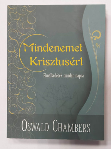 Oswald Chambers - Mindenemet Krisztusrt