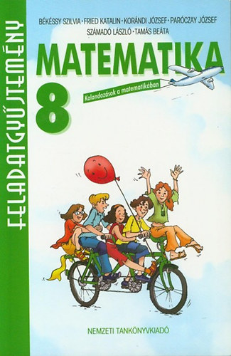 Matematika 8 Feladatgyjtemny - Kalandozsok a matematikban