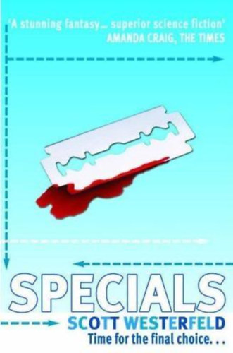 Scott Westerfeld - Specials - Time for the final choice