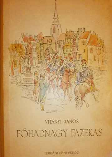 Vit�nyi J�nos - F�hadnagy fazekas