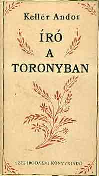 Kell�r Andor - �r� a toronyban