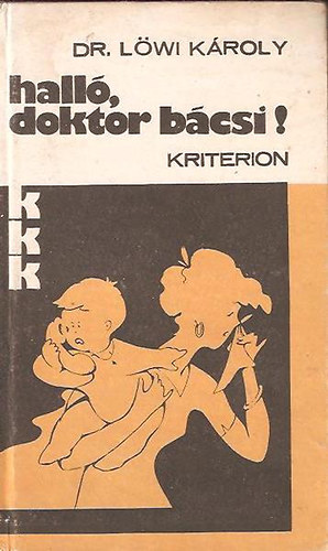 Dr. L�wi K�roly - Hall�, doktor b�csi!
