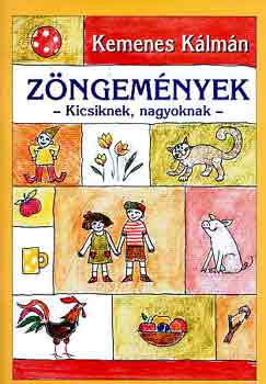 Kemenes Kálmán - Zöngemények (kicsiknek, nagyoknak)