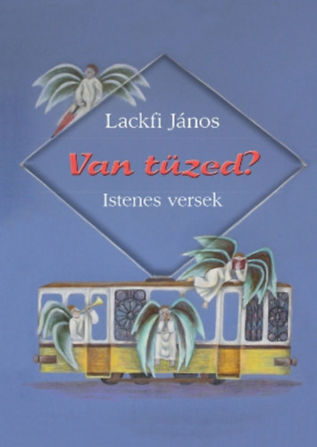 Lackfi Jnos - Van tzed?