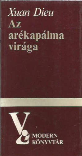 Xuan Dieu - Az ar�kap�lma vir�ga