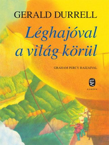 Gerald Durrell - Lghajval a vilg krl