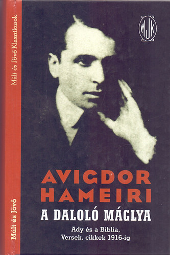 Avigdor Hameiri - A dalol mglya - Ady s a Biblia, Versek, cikkek 1916-ig