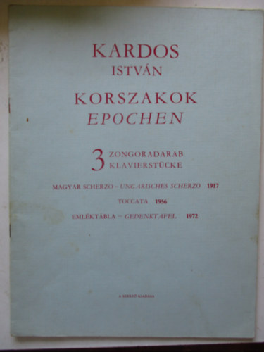 Kardos Istv�n korszakok /epochen/ 3 zongoradarab