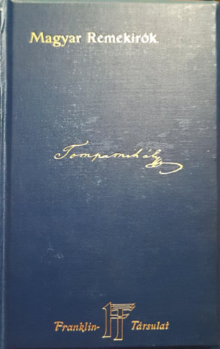 Tompa Mihály - Tompa Mihály munkái I-III. (Magyar Remekírók)