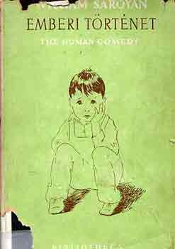 Saroyan, William - Emberi történet