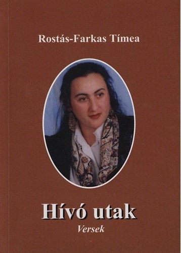 Rost�s-Farkas T�mea - H�v� utak - Versek