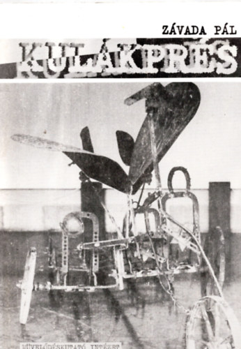 Z�vada P�l - Kul�kpr�s