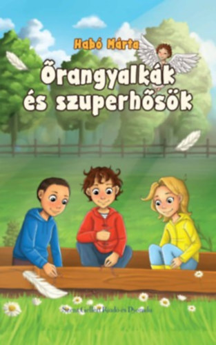 Hab� M�rta - �rangyalk�k �s szuperh�s�k