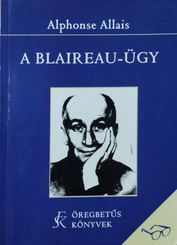 Alphonse Allais - A Blaireau-�gy