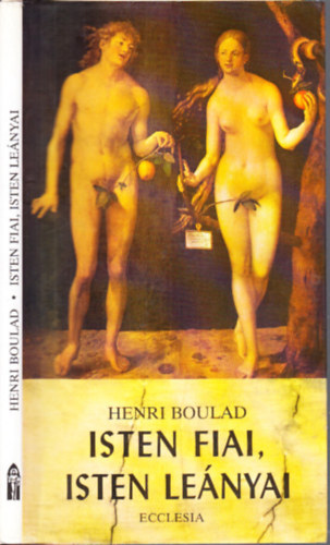 Henri Boulad - Isten fiai, Isten leányai
