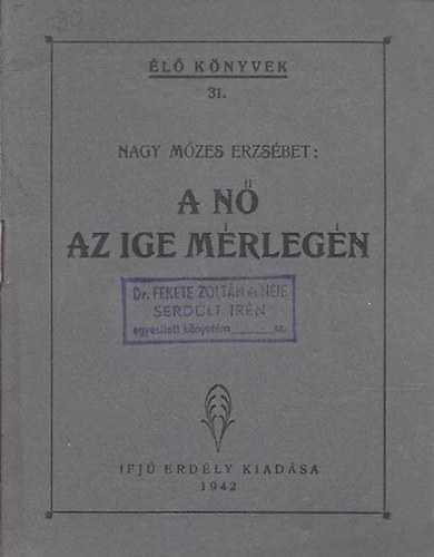 Nagy M�zes Erzs�bet - A n� az ige m�rleg�n