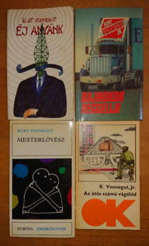 Kurt Vonnegut Jr. - 4 knyv Kurt Vonneguttl: Mesterlvsz, Az ts szm vghd, j anynk, Bajnokok reggelije