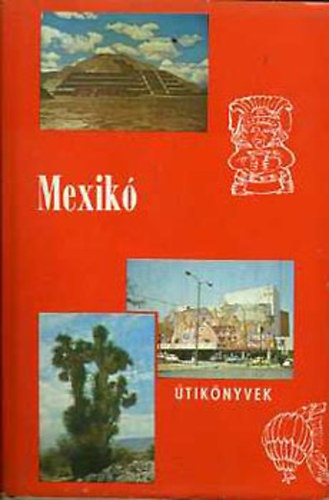 Dr.Viczenik D�nes - Mexik� (Panor�ma �tik�nyvek)