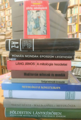 10 db Mitológia + Mitológiai kislexikon + Mondák könyve + Földisten lánykérőben (Finnugor mitológiai és történeti énekek) + Mondák, eposzok, legendák + A mitológia kezdetei + Európai mítoszok és mondák