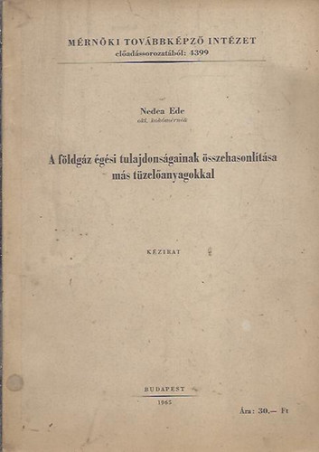 Nedea Ede - A f�ldg�z �s tulajdons�gainak �sszehasonl�t�sa m�s t�zel�anyagokkal