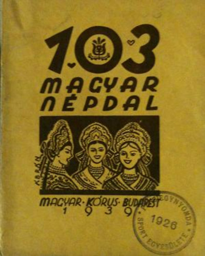 Péczely Attila (szerk.) - 103 magyar népdal