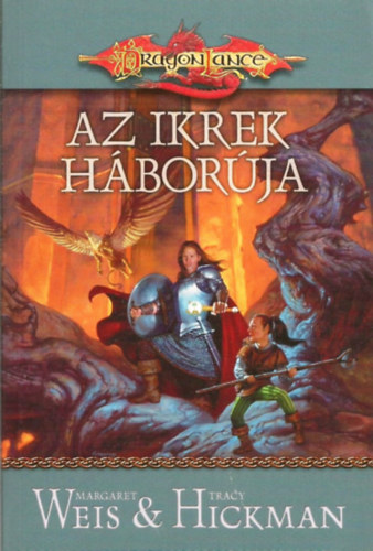 Margaret-Hickman, Tracy Weis - Az ikrek háborúja (Dragonlance)
