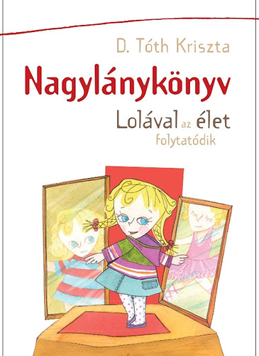 D. Tth Kriszta - Nagylnyknyv - Lolval az let folytatdik