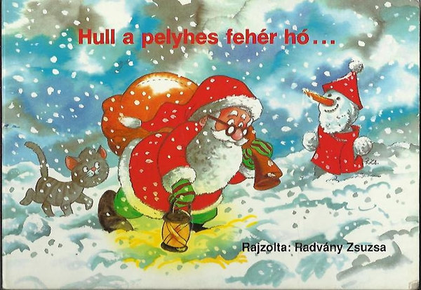 Hull a pelyhes fehér hó...